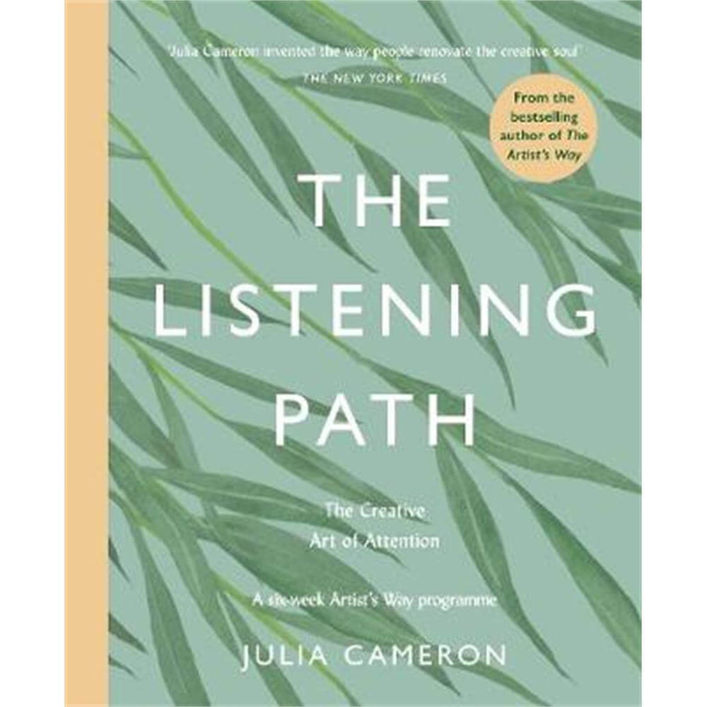 The Listening Path (Paperback) - Julia Cameron
